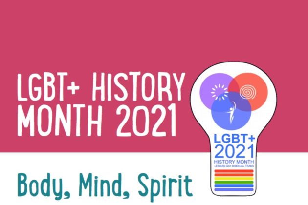 LGBT+ History month 2021. Body, Mind, Spirit.