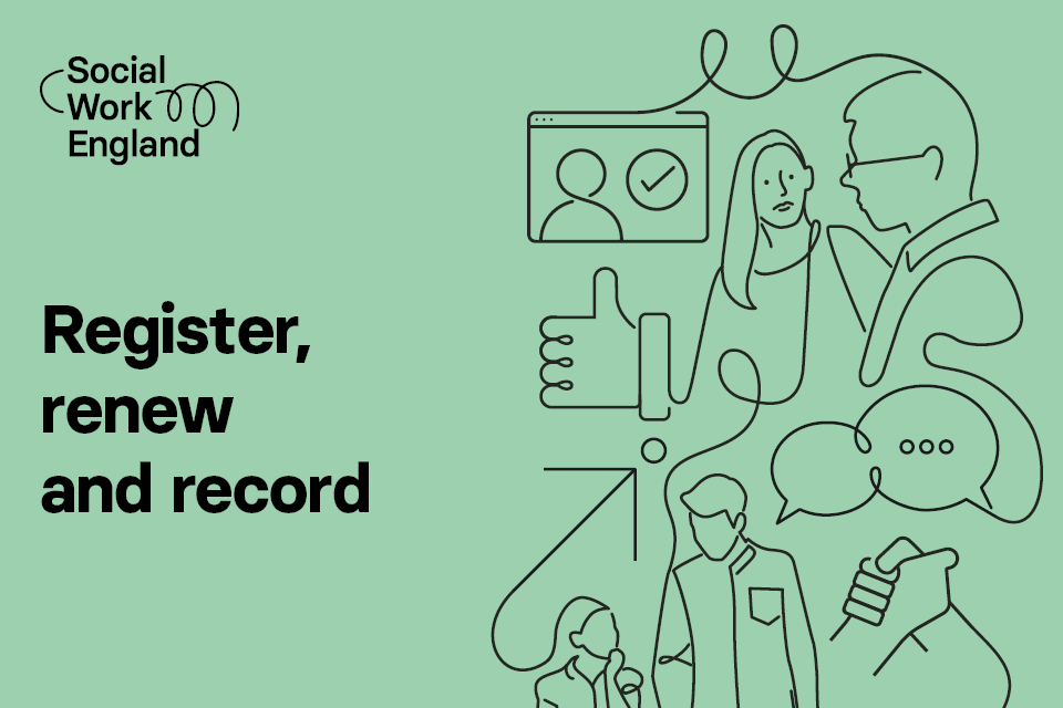 Social work england campaign image - renew, register and record