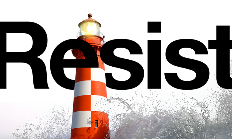 An orange and white lighthouse positioned between the word 'Resist', written in black font. Waves are crashing against the lighthouse on a white background.
