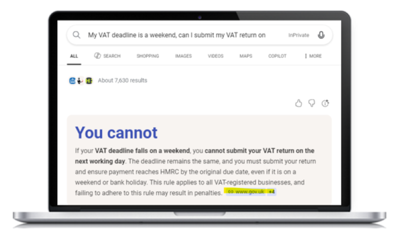 Laptop screen displaying a search query reading 'My VAT deadline is a weekend, can I submit my VAT return on'. The main answer block displays large blue text stating 'You cannot'. Supporting text below reads: 'If your VAT deadline falls on a weekend, you cannot submit your VAT return on the next working day. The deadline remains the same, and you must submit your return and ensure payment reaches HMRC by the original due date, even if it is on a weekend or bank holiday. This rule applies to all VAT-registered businesses, and failing to adhere to this rule may result in penalties.' A highlighted source link cites www.gov.uk.